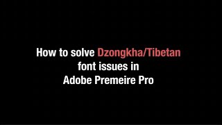 Dzongkha Font in Premiere Pro| Tibetan script|Premiere Pro 2021|SKILL SHARE|2022 screenshot 4