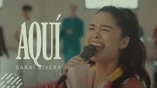 Sarai Rivera - Aquí Video Oficial Nuevo