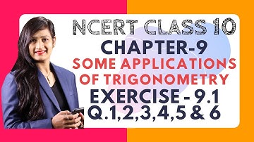 Chapter 9 (Applications of Trigonometry), Ex. 9.1(Q. 1,2,3,4,5 & 6) | Class 10 NCERT Maths Solutions