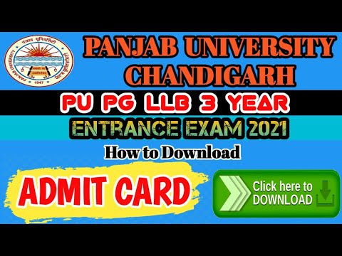 PU LLB PG 3 YEAR ADMIT CARD DOWNLOAD 2021। Panjab University Chandigarh law entrance exam admit card