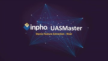 inpho UASMaster v91 - Stereo Feature Extraction Rivers