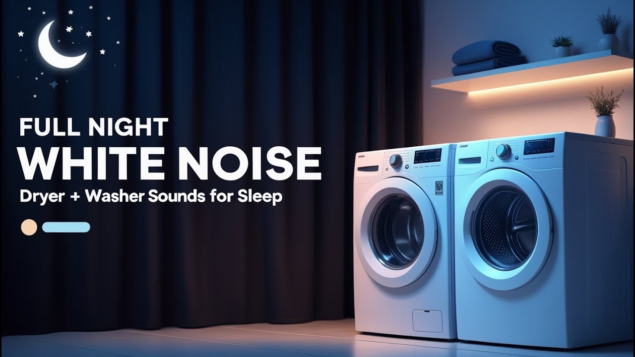 Dryer + Washer Sounds for Full Night Sleep (Black Screen)