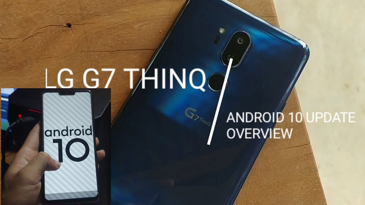 LG G7 THINQ ANDROID 10 UPDATE | OVERVIEW | ANDROID 10 FEATURES| LG India