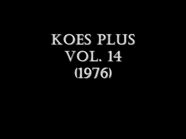 Koes Plus - Vol. 14 (1976) Full Album class=