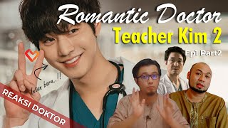 Reaksi Doktor / Review : ROMANTIC DOCTOR, Teacher Kim S2E1 Part2 - ENG SUB