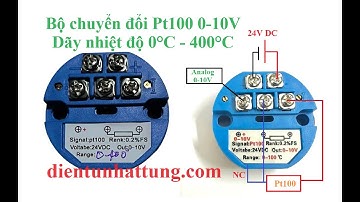 Bộ chuyển đổi nhiệt độ Pt100 0 - 10V dãy nhiệt độ 0 - 400 độ C