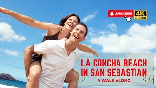 A Walk Along La Concha Beach In San Sebastian 4K