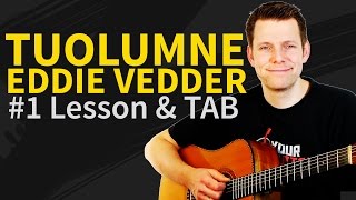 How to play Tuolumne Guitar Lesson &amp; TAB - Eddie Vedder