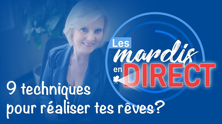Mardi en DIRECT #138 - 9 Techniques pour réaliser ses rêves