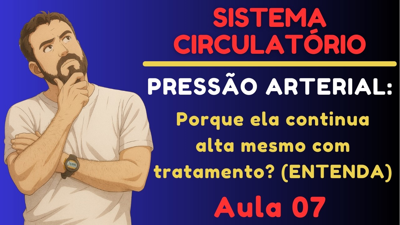 PRESSÃO ARTERIAL: PORQUE ELA CONTINUA ALTA (ENTENDA)