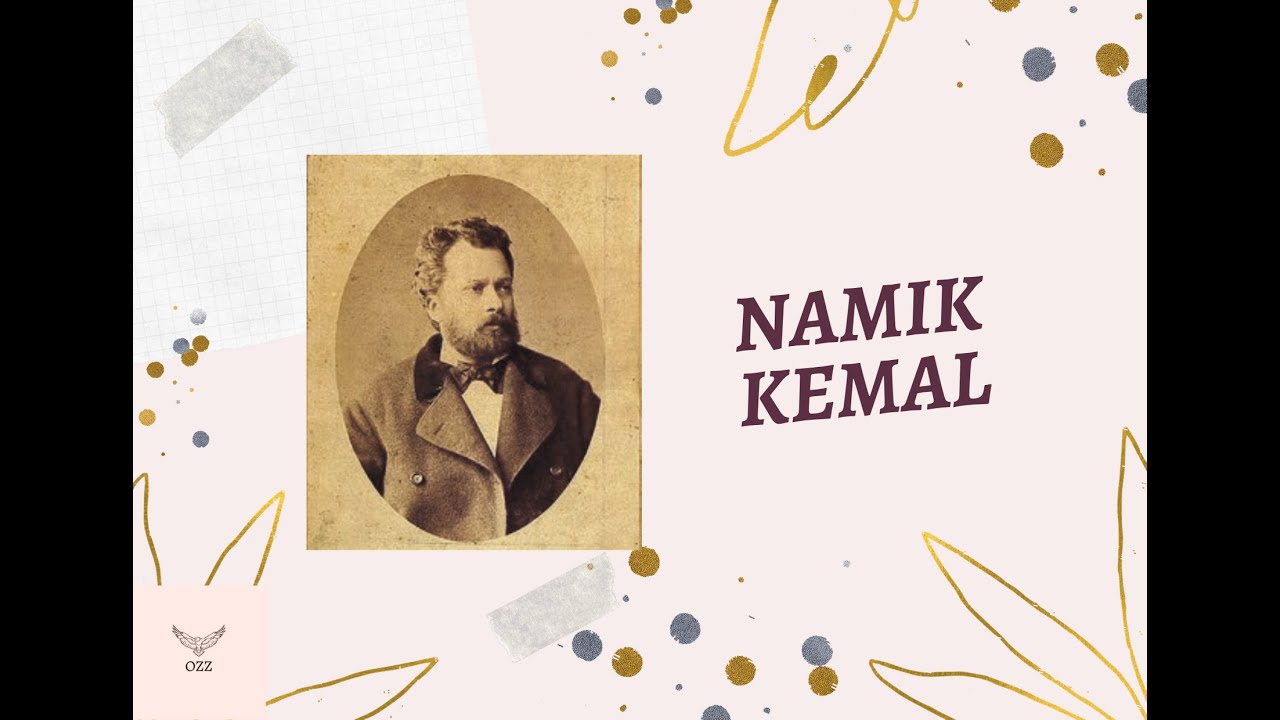 Vatan Şairi Namık Kemal'in genel özellikleri ve eserleri