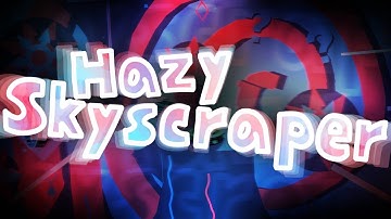 Hazy Skyscraper 100% by zYuko - Unrated Extreme Demon