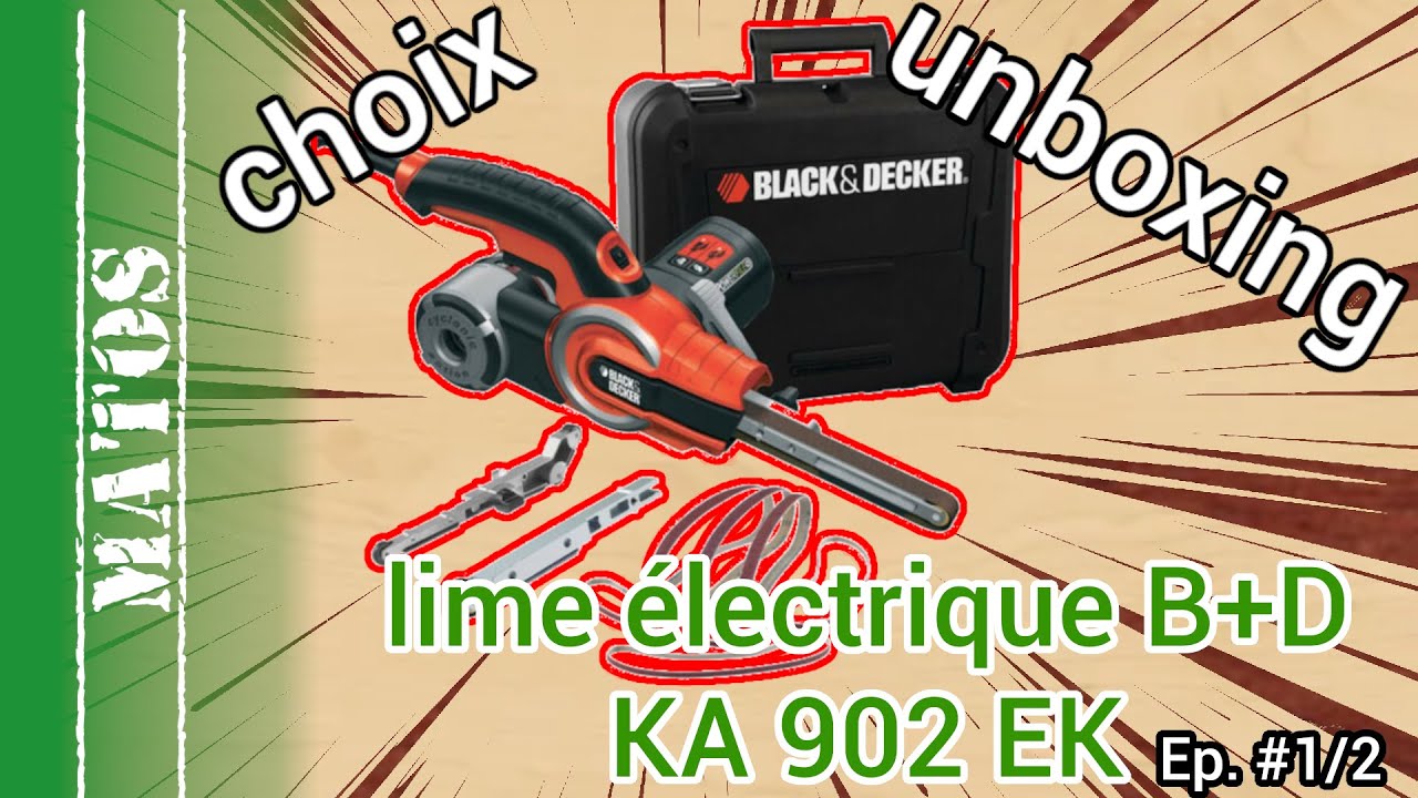 lime électrique Black et Decker KA902EK partie 1 (choix et déballage, avis  détaillé) 