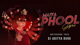 Maiya phool Gajra - Kavita Vashnik - Trap EDM - Dj Aditya Durg - Ut track - Cg jass geet
