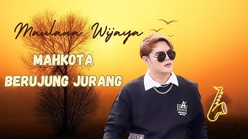 Maulana Wijaya ( Mahkota Berujung Jurang ) Official Audio