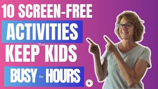 10 Screen-Free Activities to Keep Kids Busy for an Hour