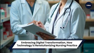 Embracing Digital Transformation: How Technology is Revolutionizing Nursing Practice.