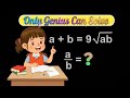 Math Olympiad | An interesting Math Algebraic Expression | Find the Value of a/b
