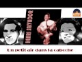 Miniature de la vidéo de la chanson Un P'tit Air Dans La Caboche
