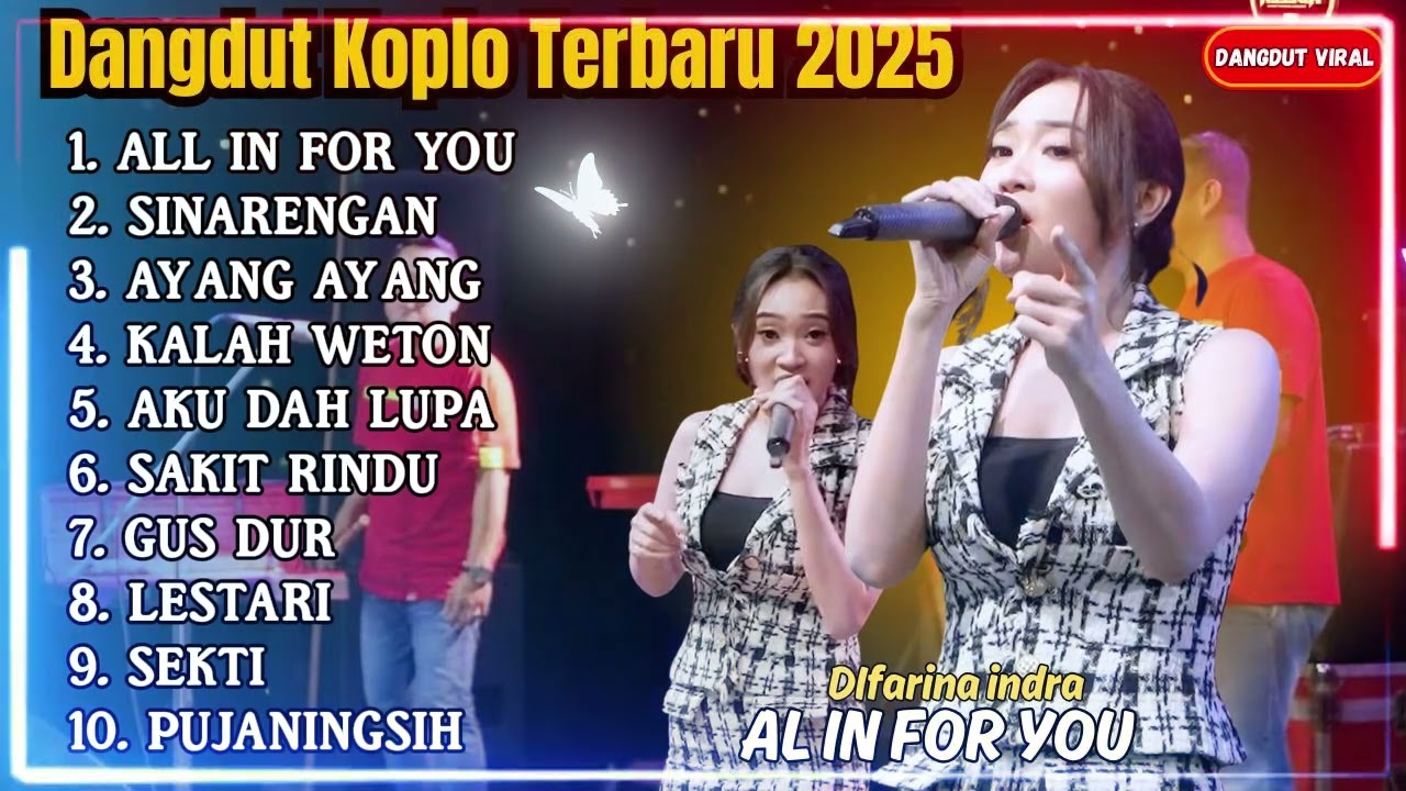 DIFARINA INDRA - AL IN FOR YOU - SINARENGAN - FULL ALBUM DANGDUT KOPLO TERBARU 2025