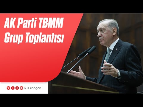 AK Parti TBMM Grup Toplantısı