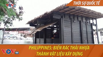 Philippines: Biến rác thải nhựa thành vật liệu xây dựng