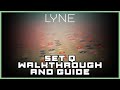LYNE SET Q WALKTHROUGH AND GUIDE REVAMPED