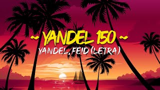 Yandel 150 (Letra/Lyrics) ~ Fly You