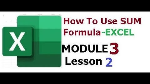 The Beginner Guide to Excel-Understanding Excel Formula SUM-MODULE 3- Lesson 2