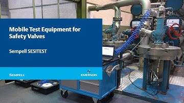 Mobile Test Equipment for Safety Valves: Sempell SESITEST