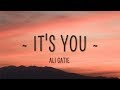 Ali Gatie - It's You (Lyrics)