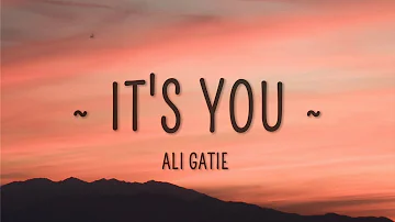 Ali Gatie - It's You (Lyrics)