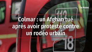Colmar : un Afghan tué après avoir protesté contre un rodéo urbain