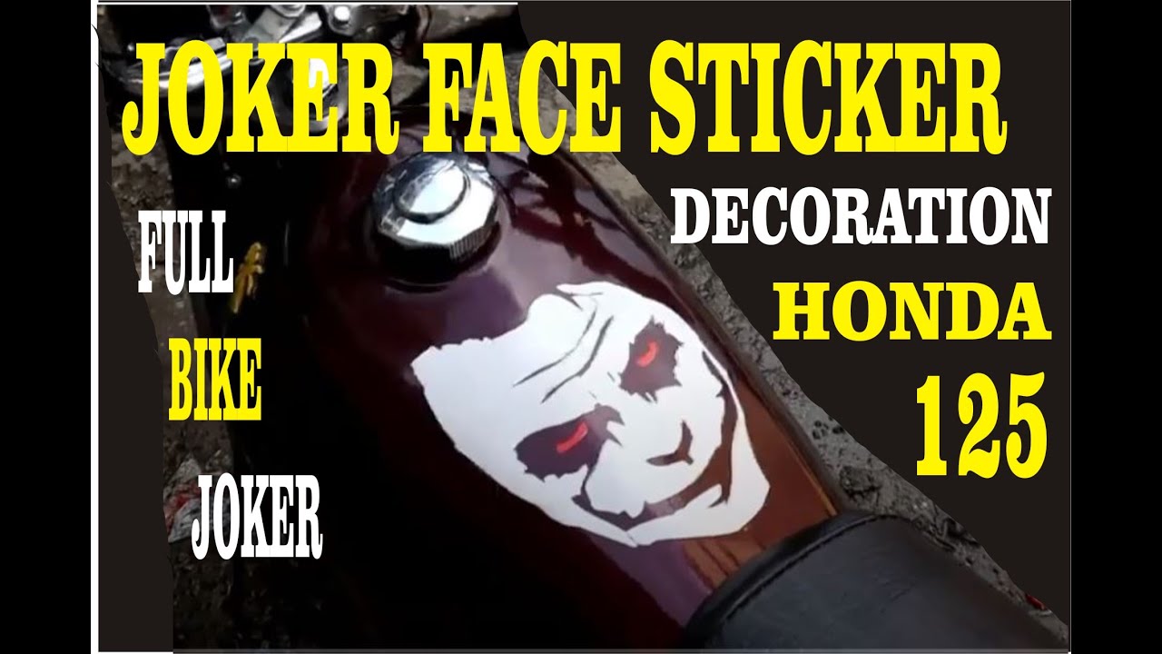 Joker Face Sticker Full Bike Joker Decoration Honda 125 YouTube