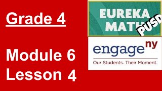 Eureka Math Grade 4 Module 6 Lesson 4 Eureka Math Grade 4 Module 6 Lesson 4