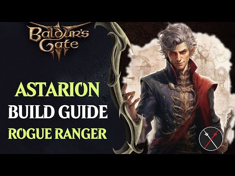 BG3 Astarion Build Guide - Rogue Thief &amp; Ranger Gloomstalker/Hunter