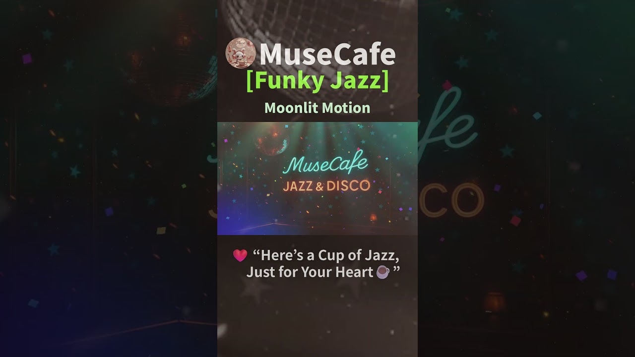 [Jazz & Disco] 💕"Moonlit Motion”