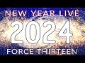 New Year Live 2024 - Force Thirteen