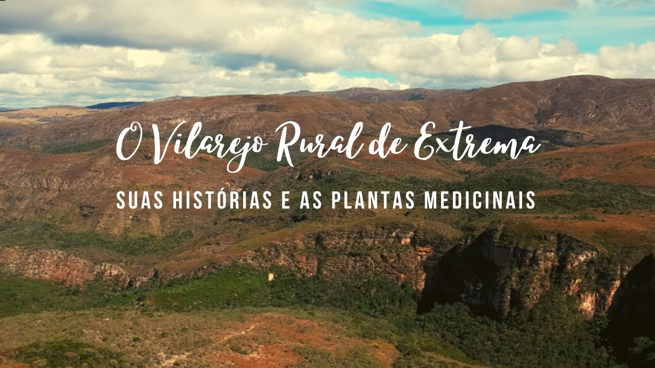 O Vilarejo Rural de Extrema: Suas Histórias e as Plantas Medicinais