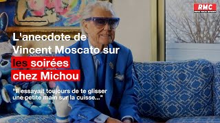 Improbable, l'anecdote de Vincent Moscato sur les soirées avec Michou