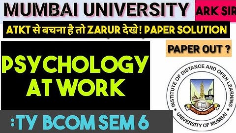 PSYSCHOLG at Work Tybcom sem6  2025| ❤️|Tybcom SEM6 |👨‍👦‍👦Mumbai University Imp Questions|ARK sir
