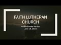 June 18, 2023- Online Sunday Service at Faith Lutheran Church in Pleasant Hill, CA