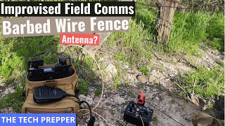 Barbed Wire Fence Antenna - Improvised Field Comms
