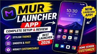 Mur Launcher App Review &amp; Setup 2026 🔥 Best Android Launcher App