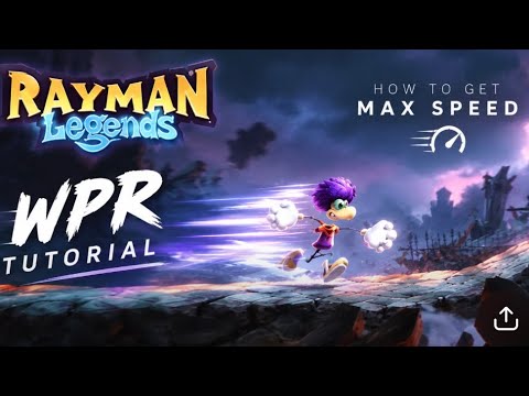 How to Go Maximum Speed in Rayman Legends (WPR Tutorial)