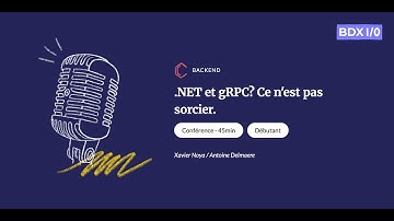 BDX I/O 2025 - .NET en gRPC? Het is geen hogere wiskunde. - Antoine Delmaere, Xavier Noya