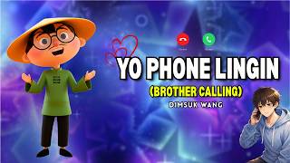 Yo Phone Lingin' ( Brother Calling) Ringtone - DimSuk Wang #dimsukwang #asianremix #funny