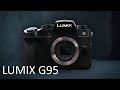 Lumix G95 G90 Full Review Lumix G95 G90 Full Review