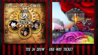 Steam Powered Giraffe - One-Way Ticket (Audio)