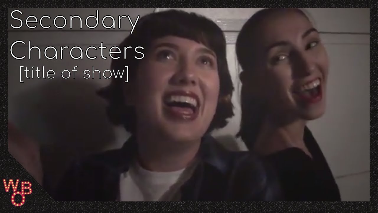 Secondary Characters [title of show] - Way Off Broadway